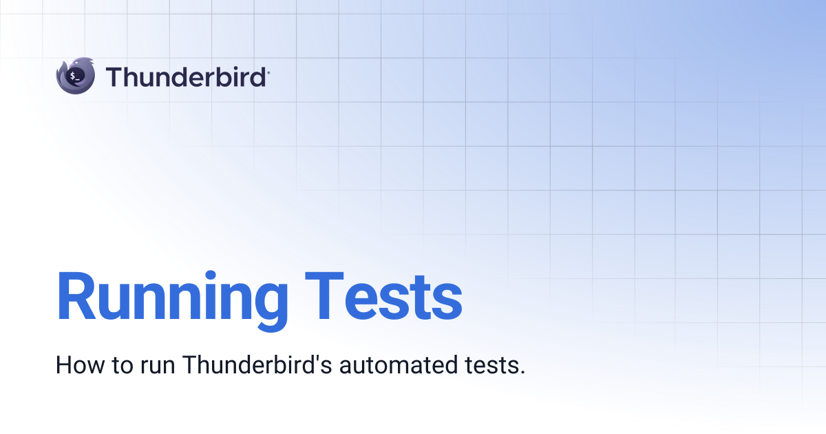 Running Tests | Thunderbird